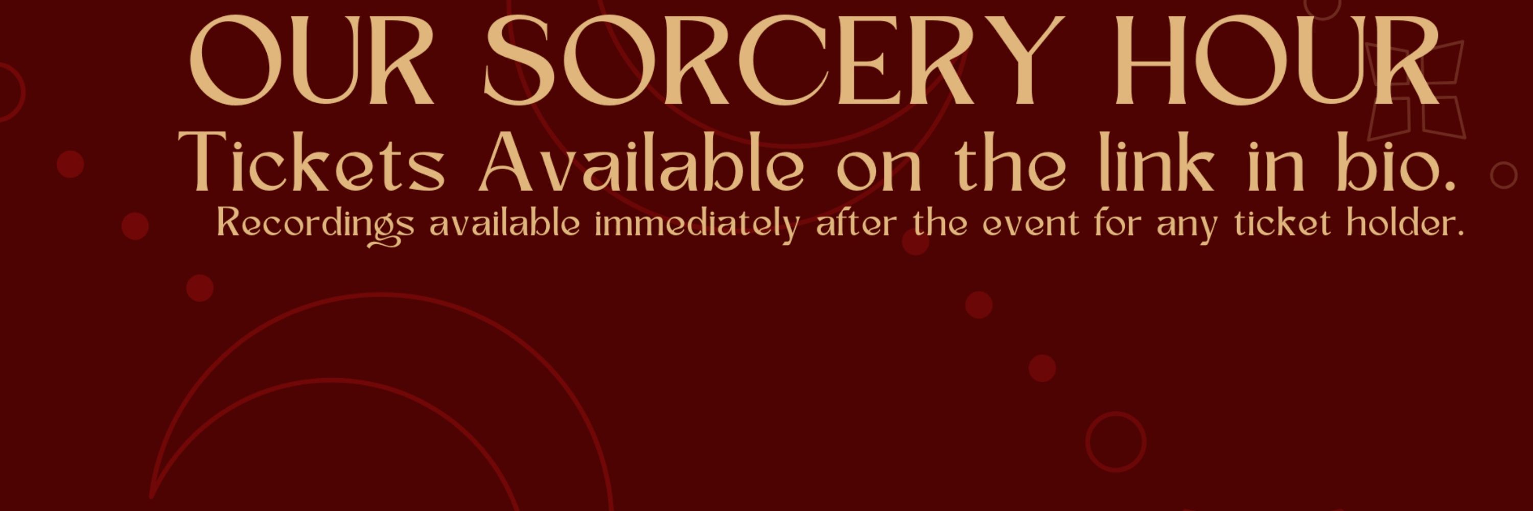 Our Sorcery Hour