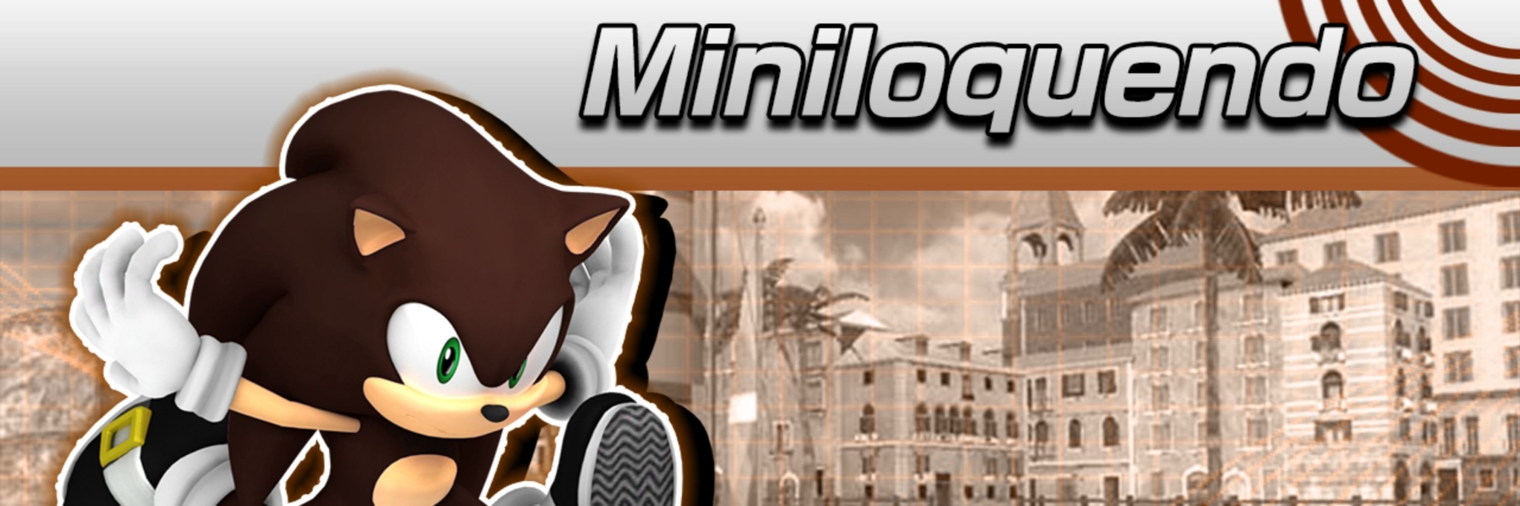 ✪Miniloquendo The Hedgehog✪