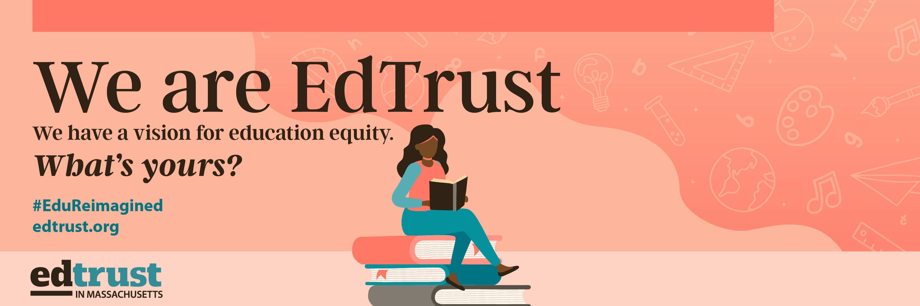 EdTrust in MA