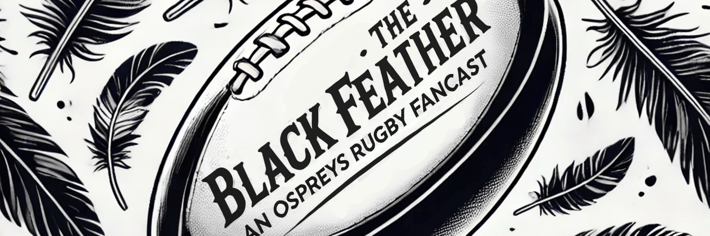 The Black Feather: An Ospreys Rugby Fancast