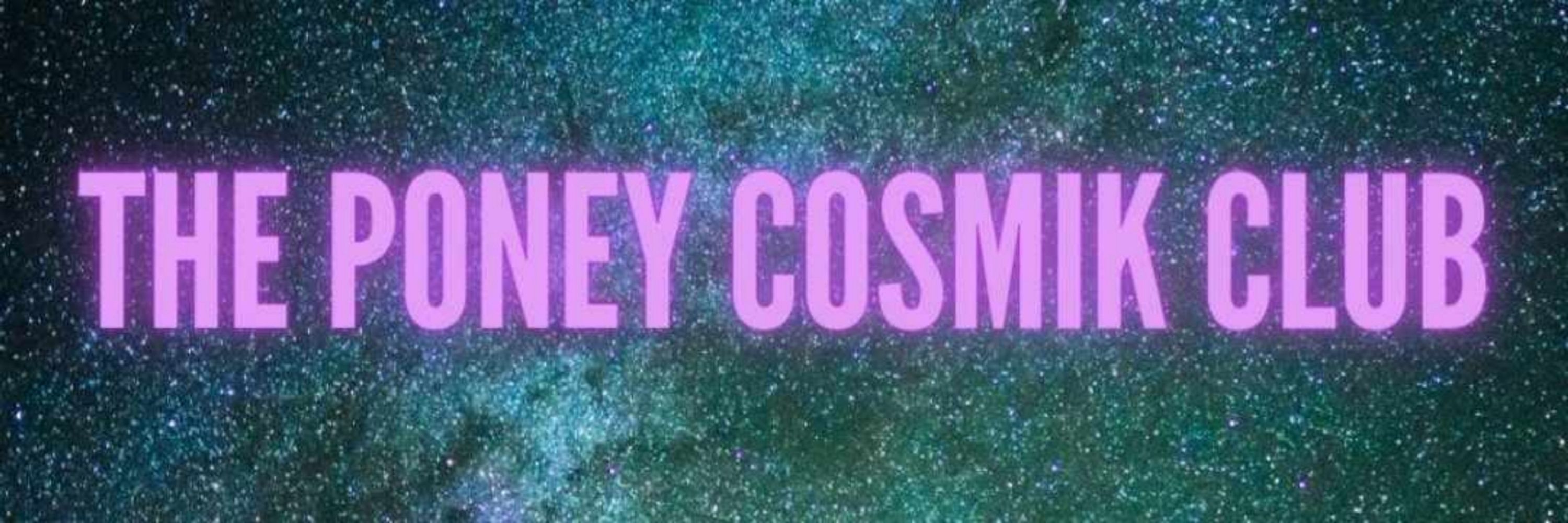 The Poney Cosmik Club