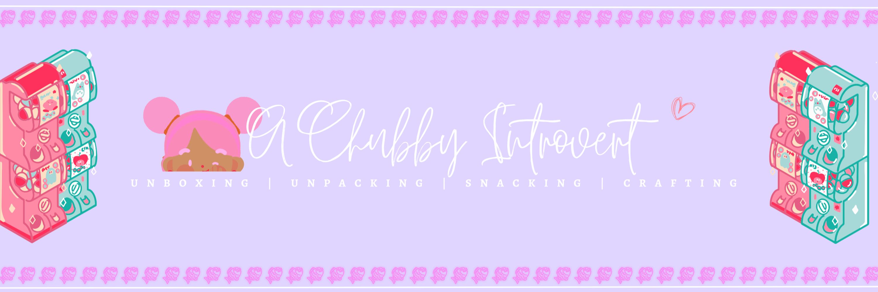 A Chubby Introvert