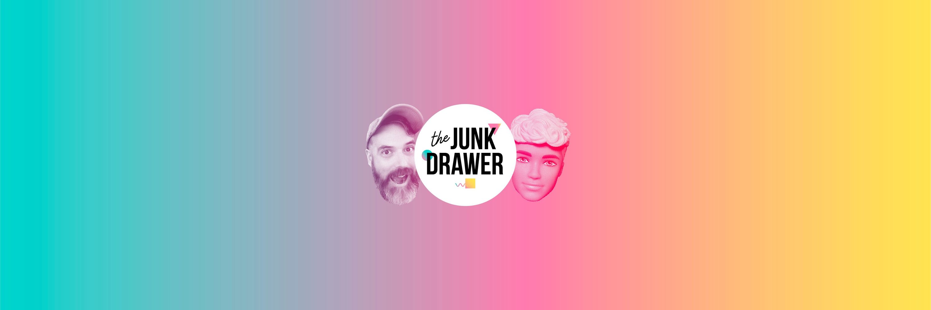 The Junk Drawer
