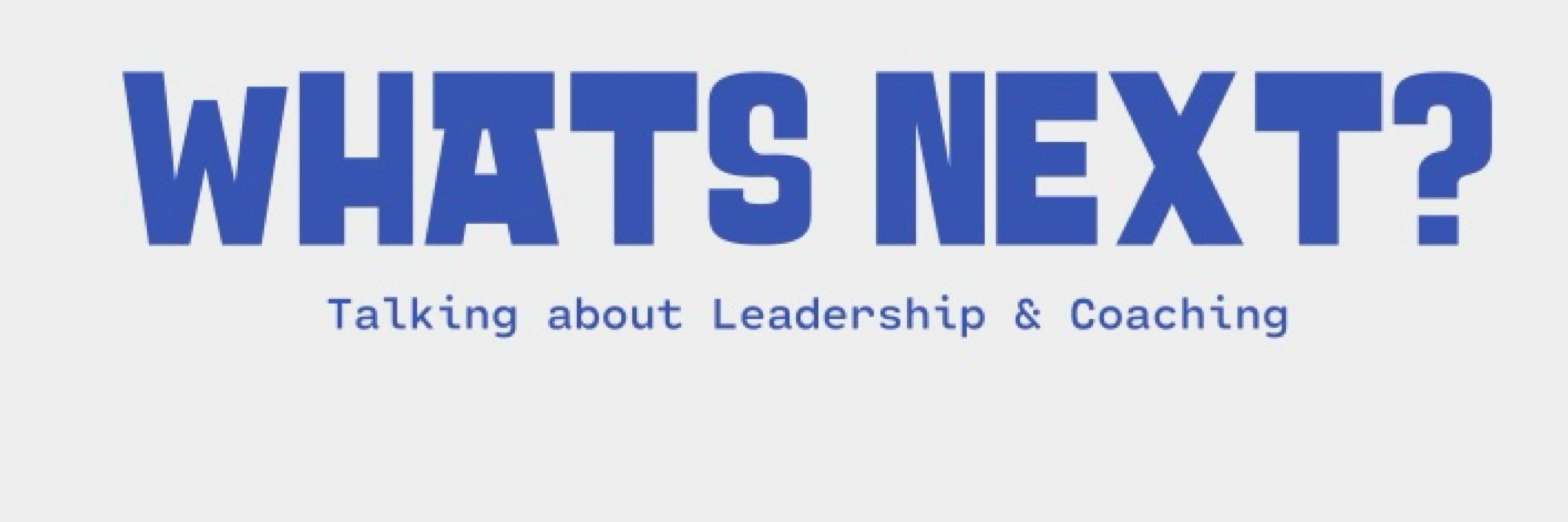 What’s Next?