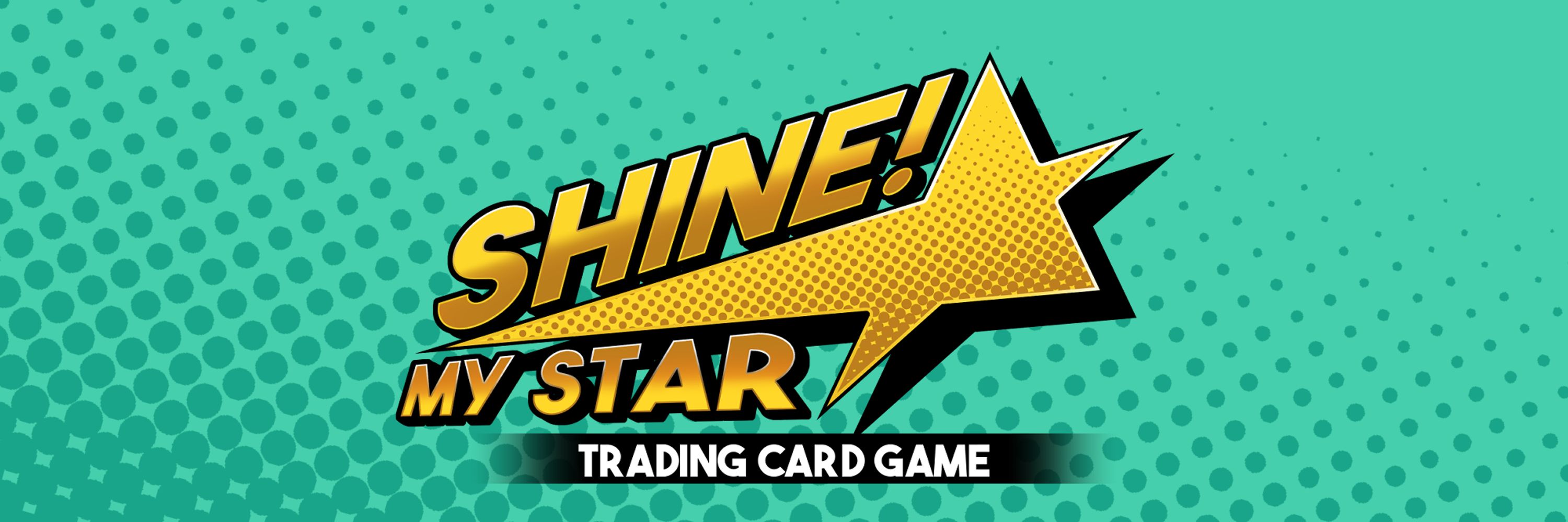 Shine! My Star