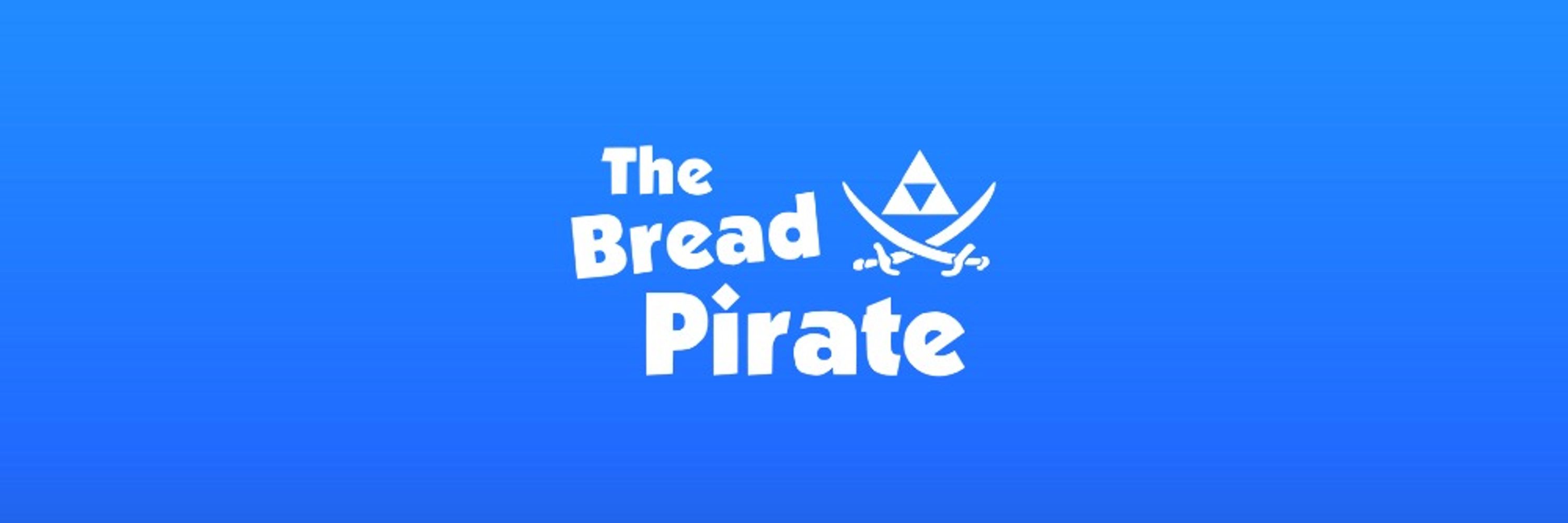 The Bread Pirate