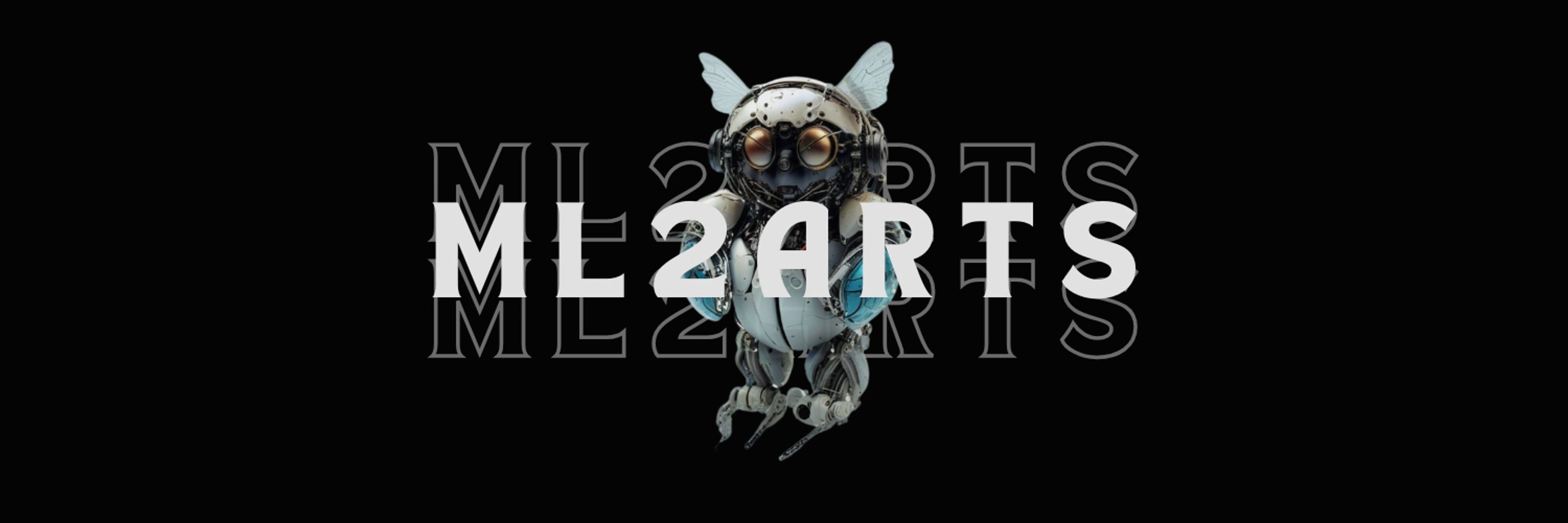 ML2ARTS