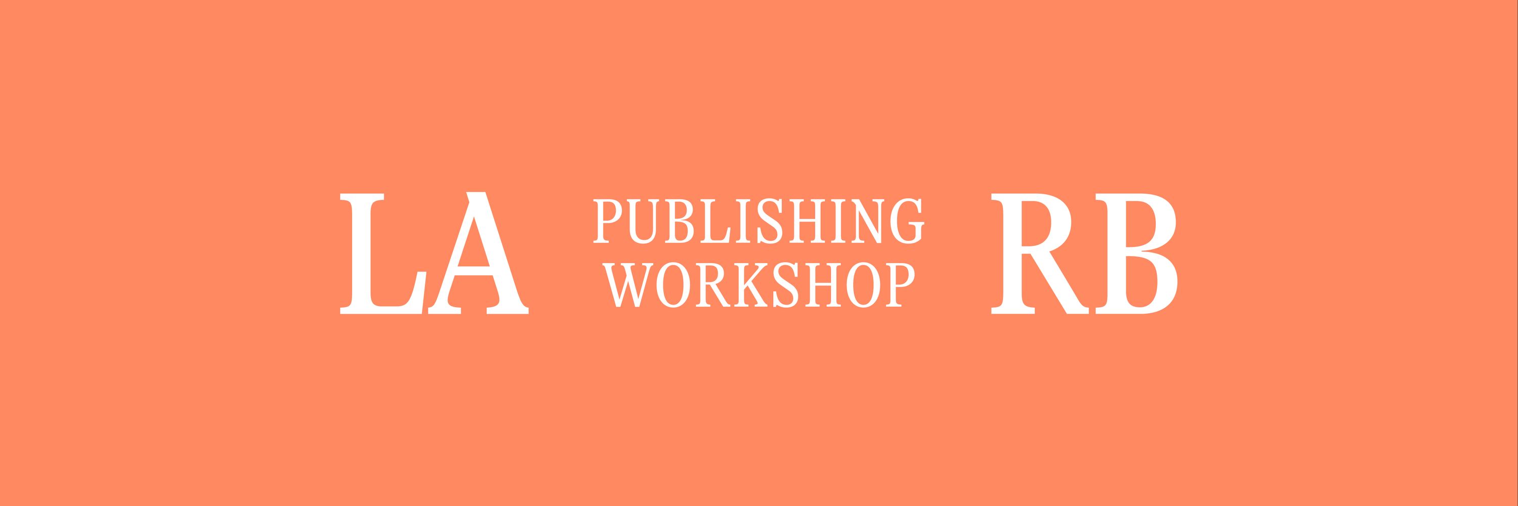 LARB Publishing Workshop