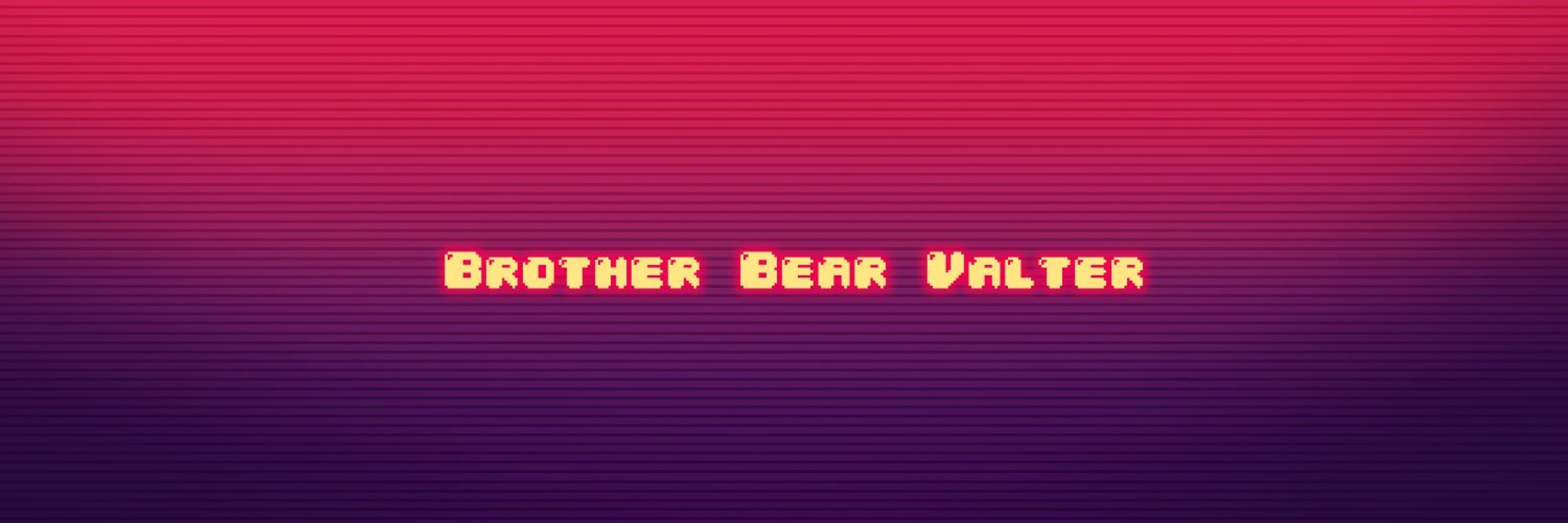 Brother Bear Valter