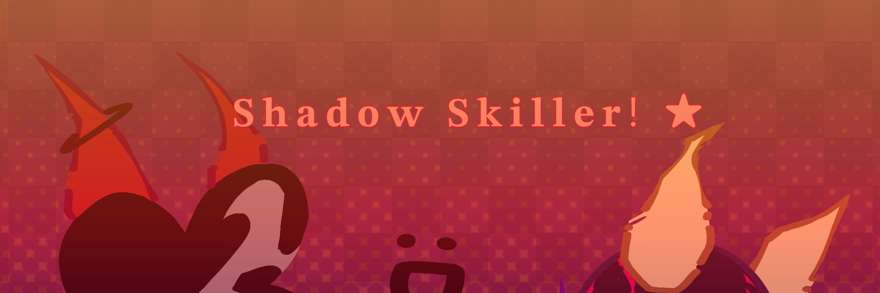 ShadowSkiller