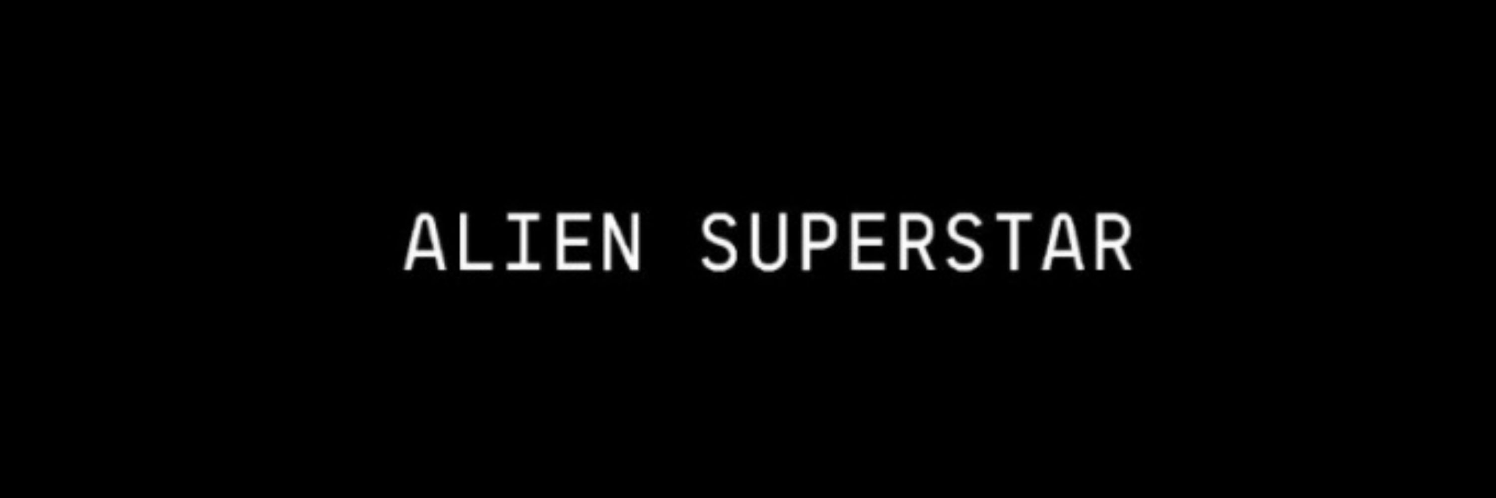 Alien Superstar