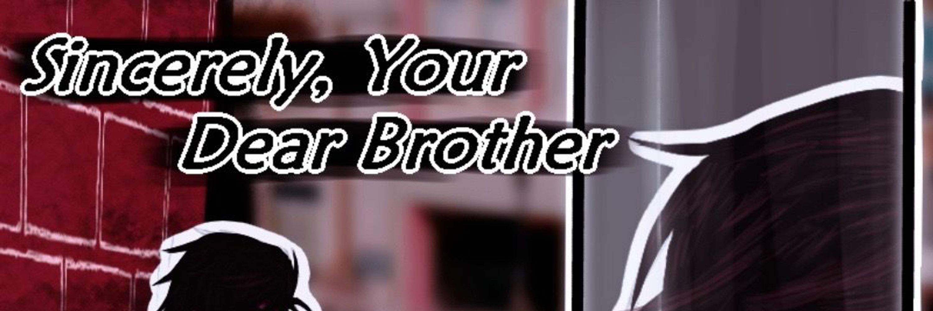 Sincerely, Your Dear Brother (comic)