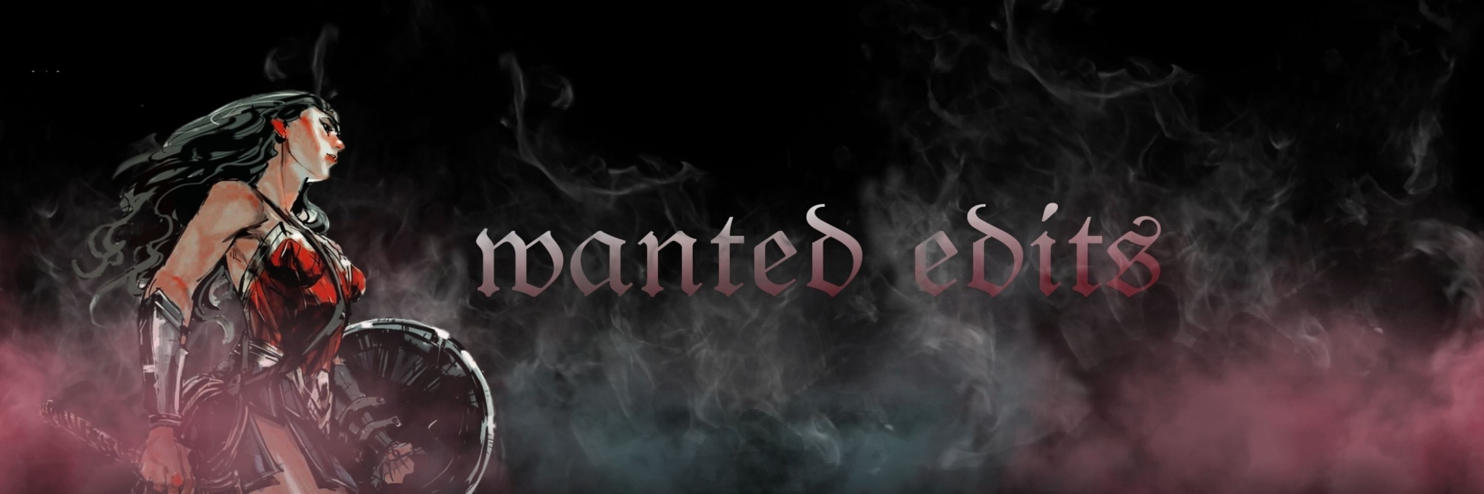 ☆ wanted edits ☆