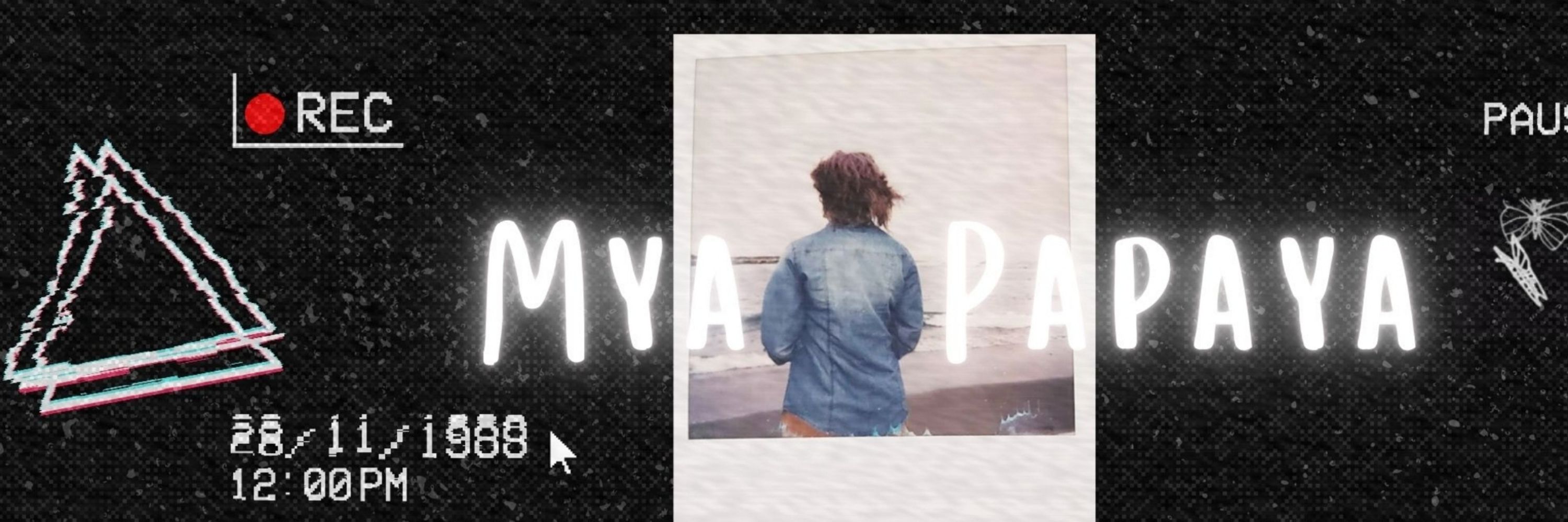 Mya Papaya