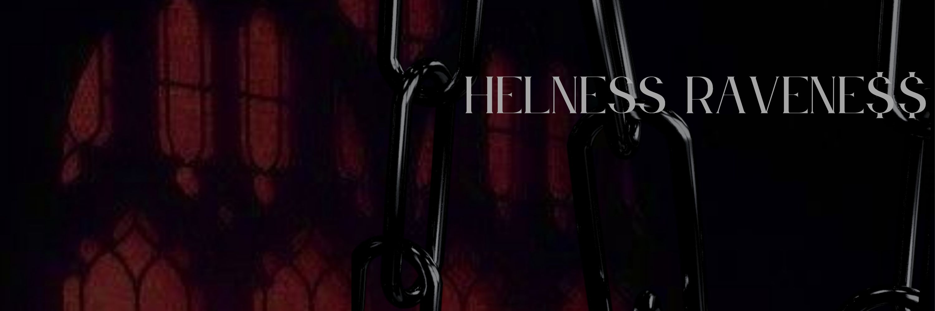 Helness Raveness