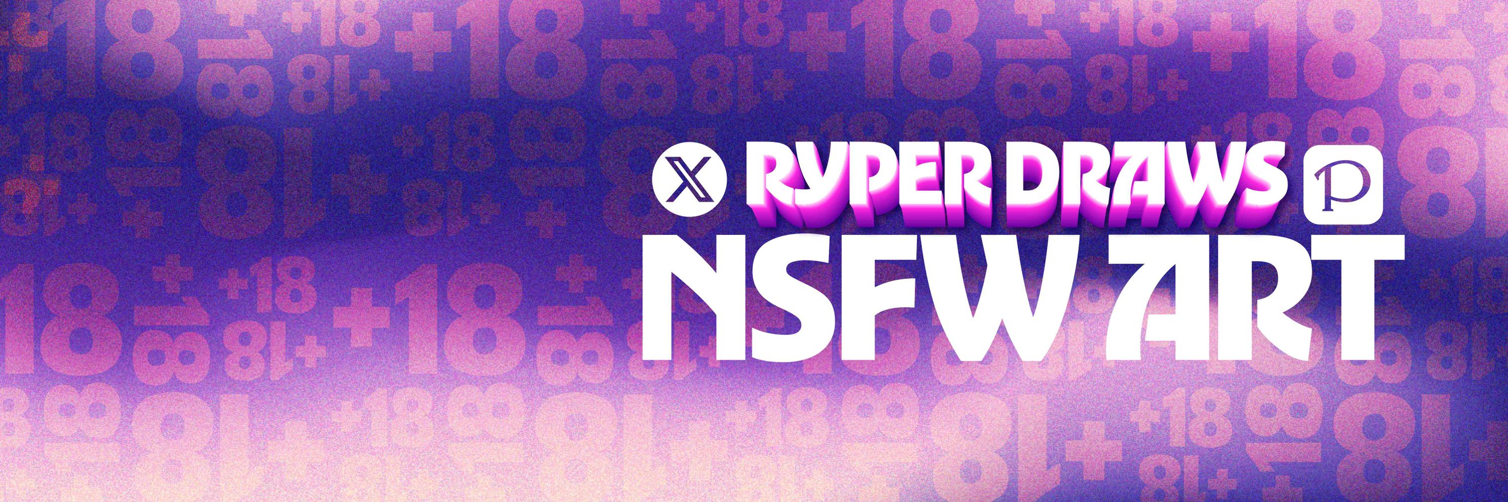 🔞 Ryper Draws 🔞