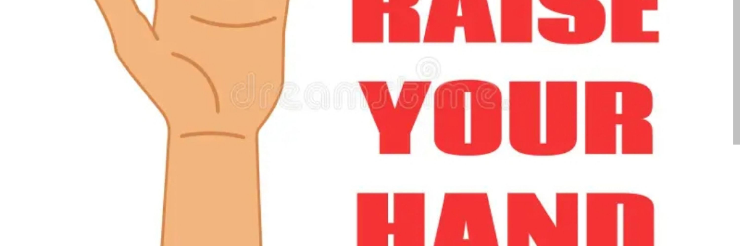 Raise your hand