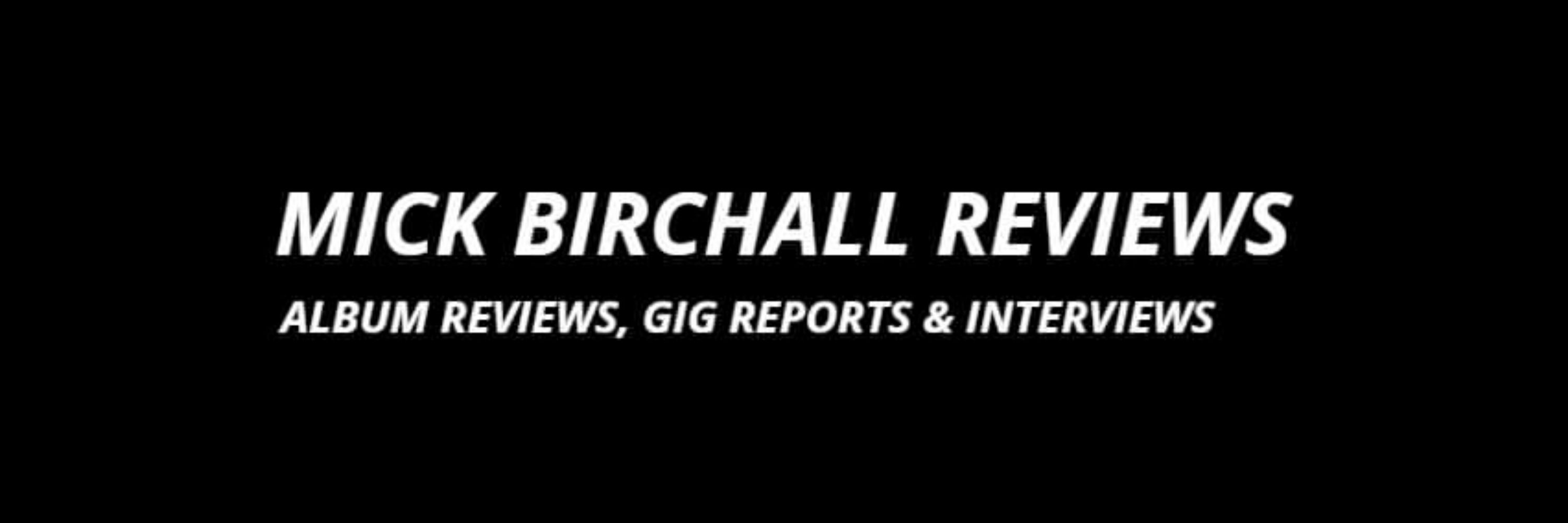 Mick Birchall Reviews