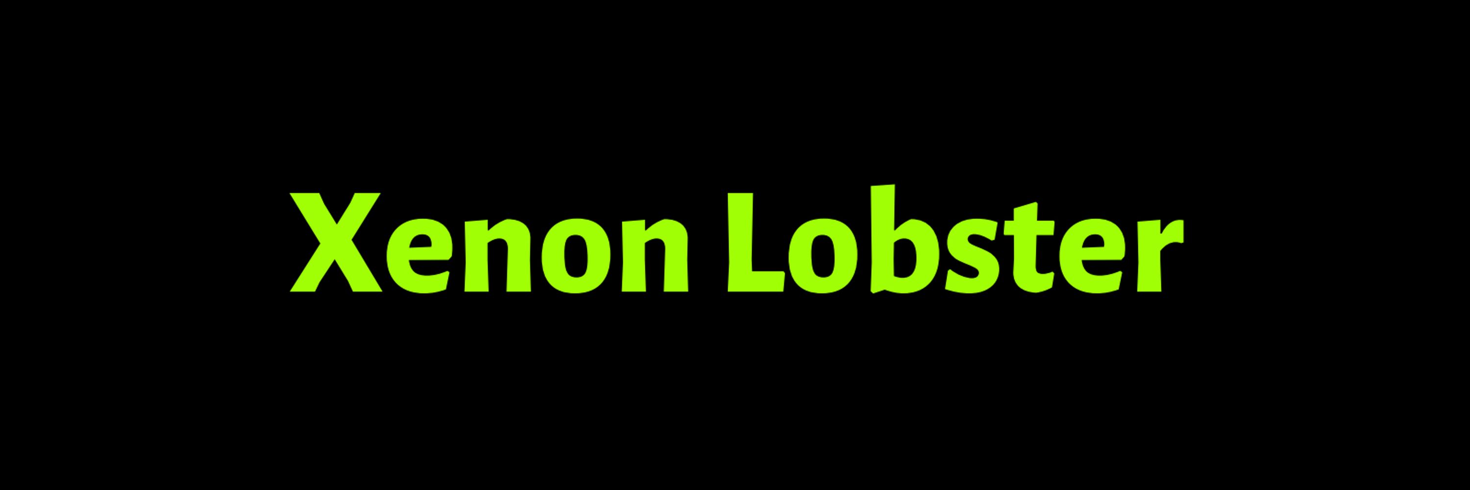 Xenon Lobster (Gordon Vells)