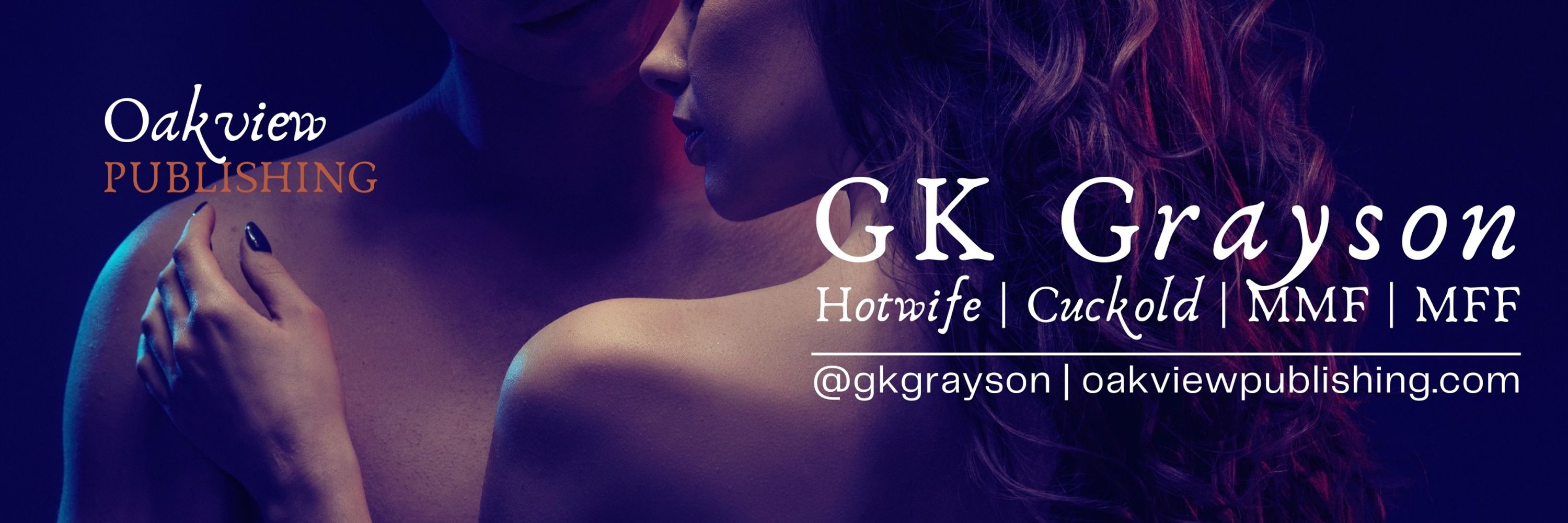 GK Grayson / Author of Erotica
