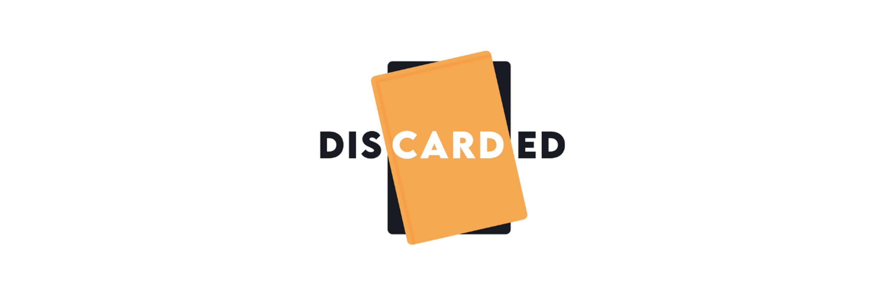 Discarded