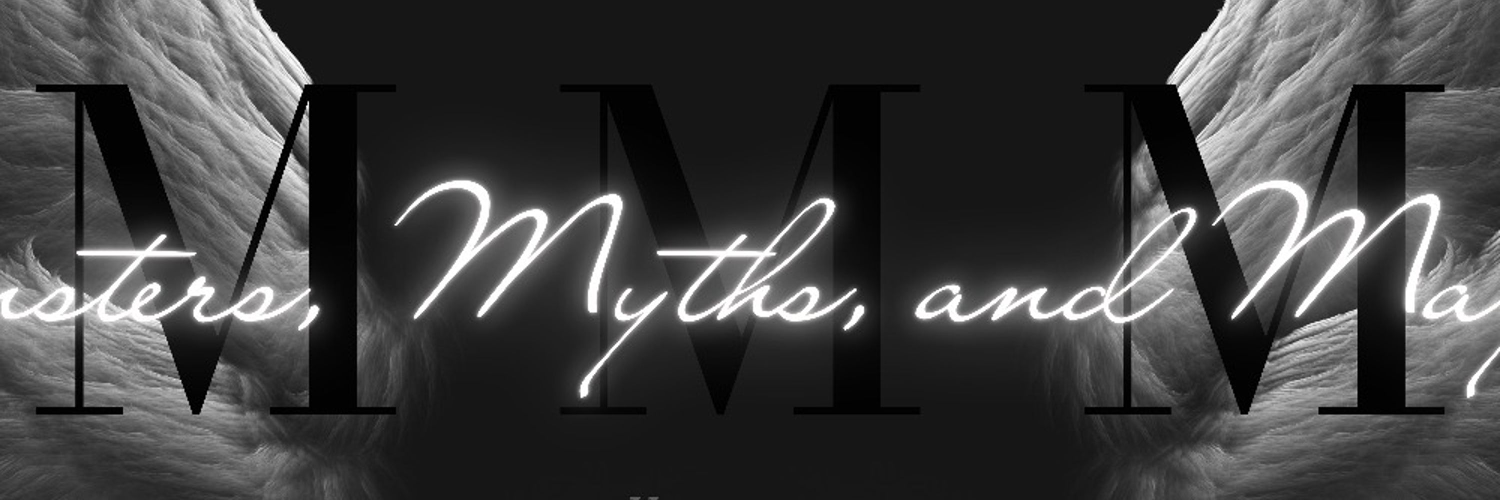Monsters, Myths, and Mayhem