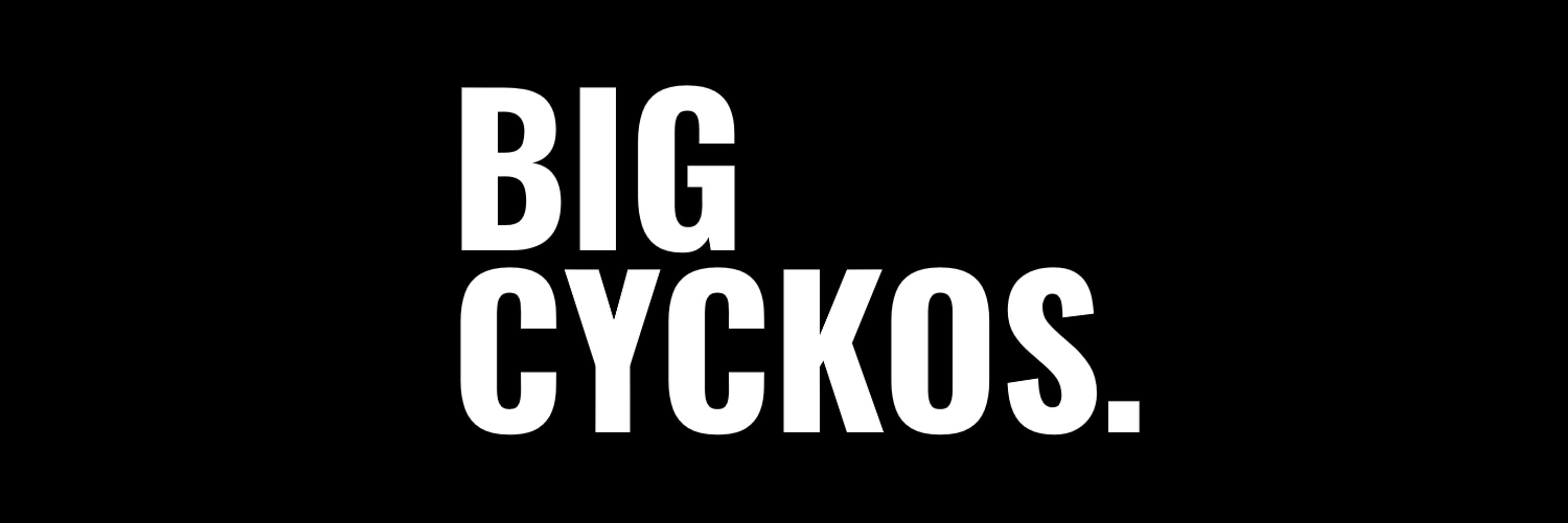 Big Cyckos