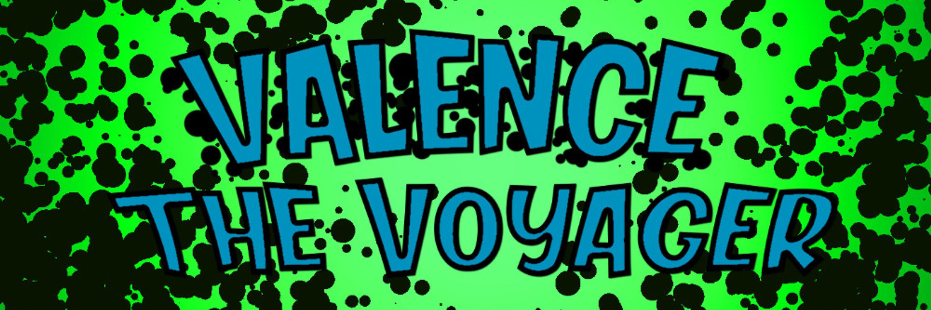 Valence The Voyager