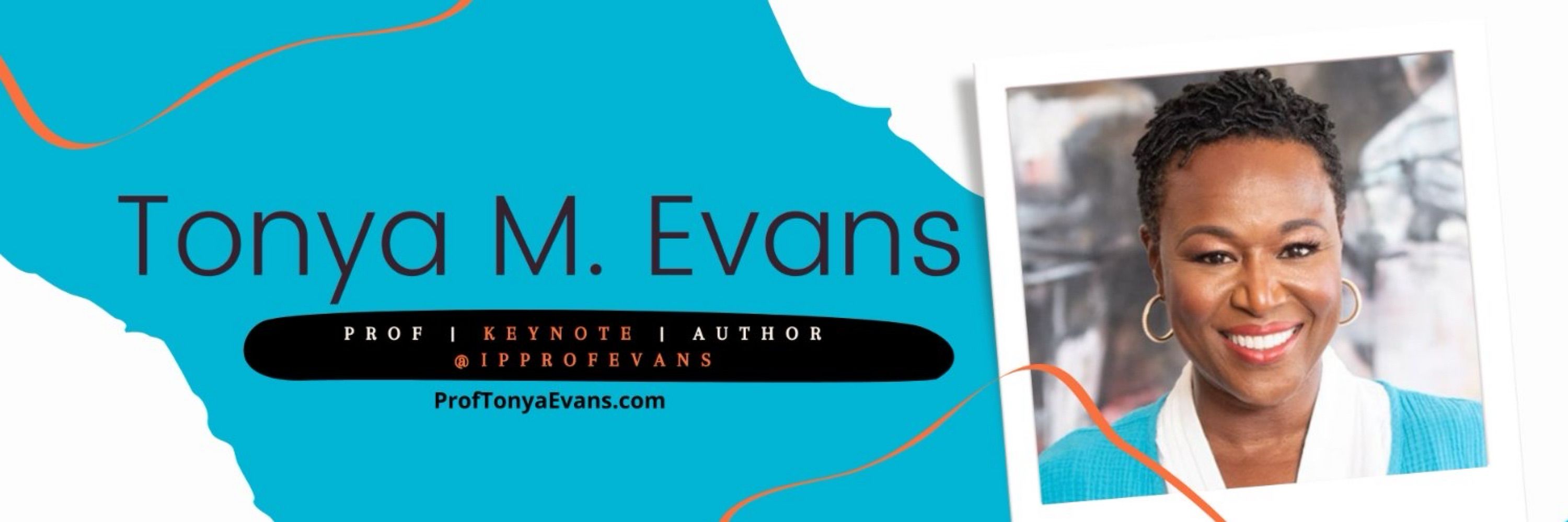 Prof. Tonya M. Evans