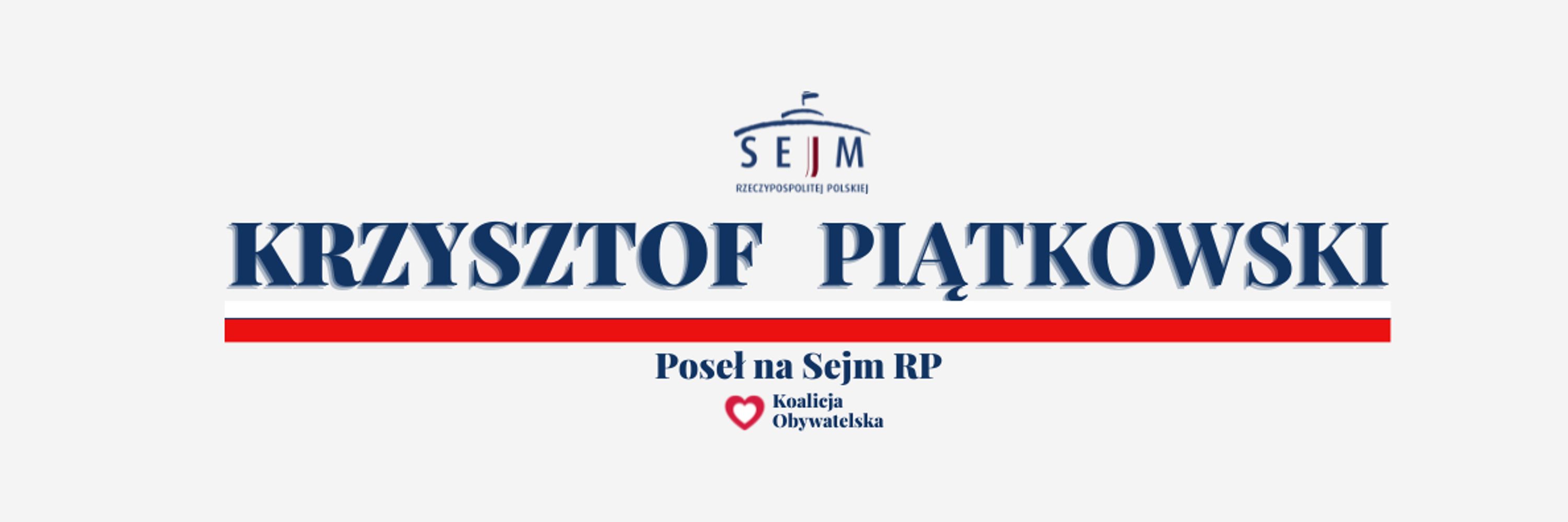 Krzysztof Piątkowski Poseł na Sejm RP 