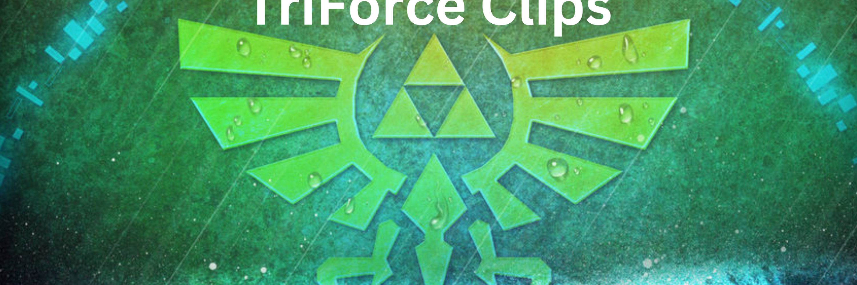 TriForce Clips