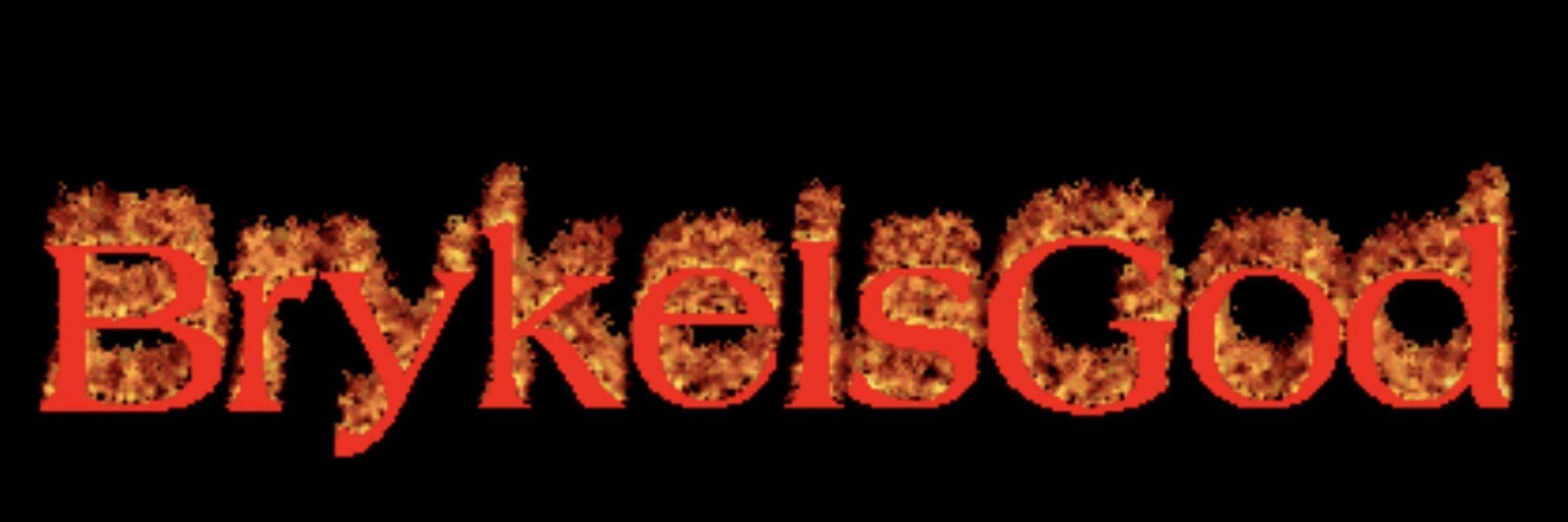 BrykeIsGod
