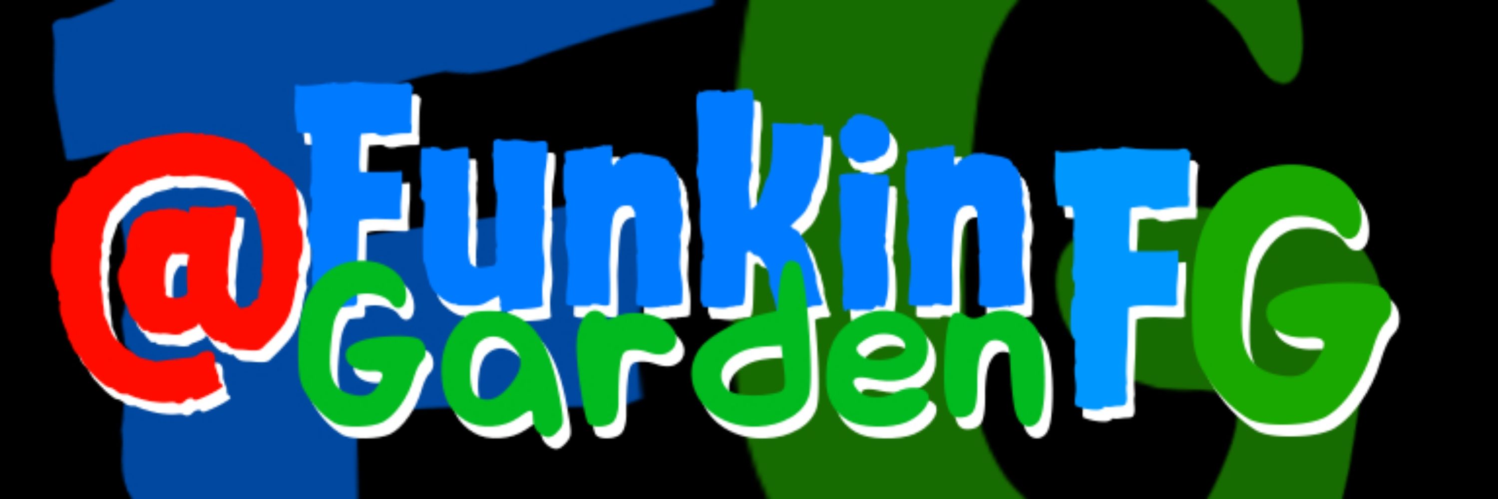 ARealFunkinGarden