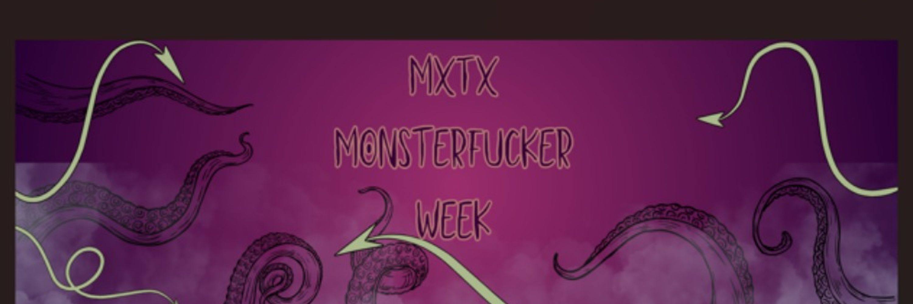 MXTX Monsterfucker Week || 3/24 -3/30