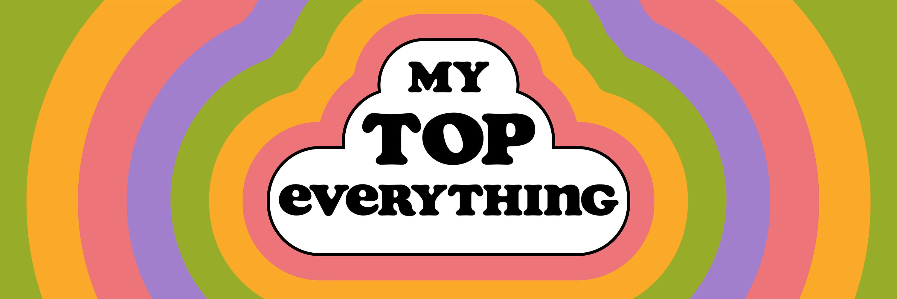 My Top Everything Podcast