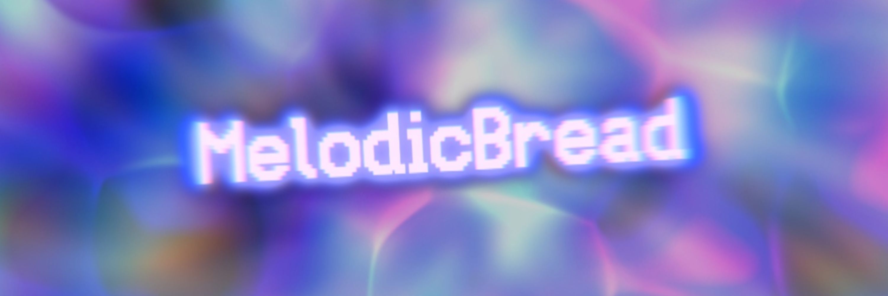 MelodicBread