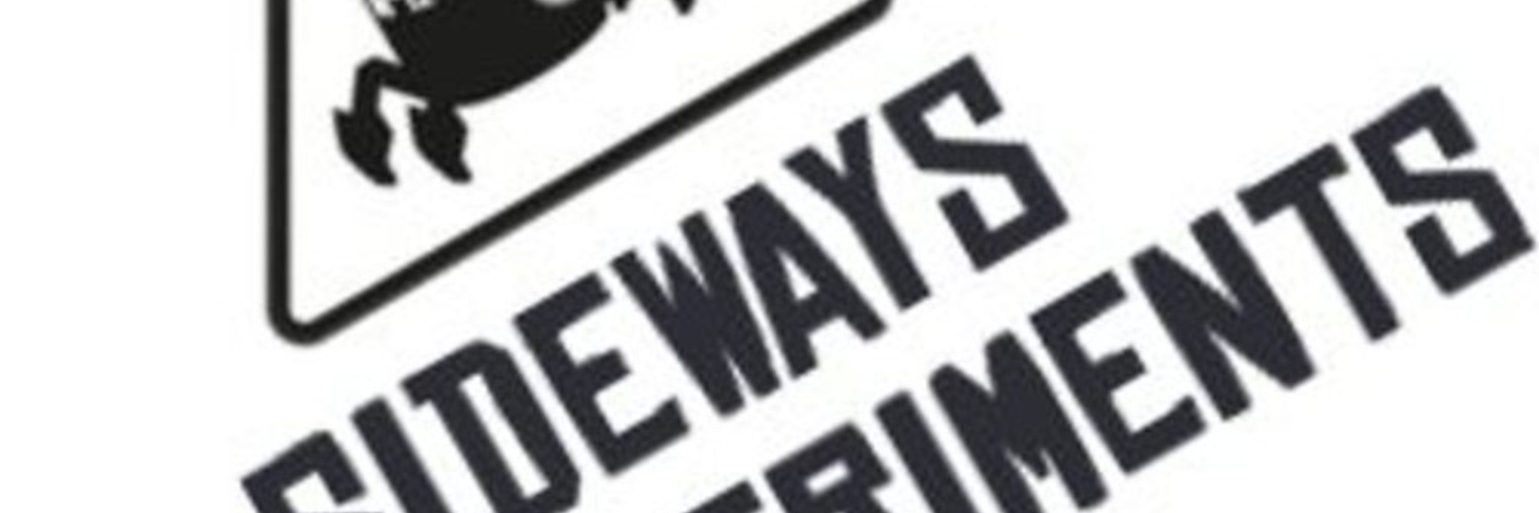 Sideways Experiments