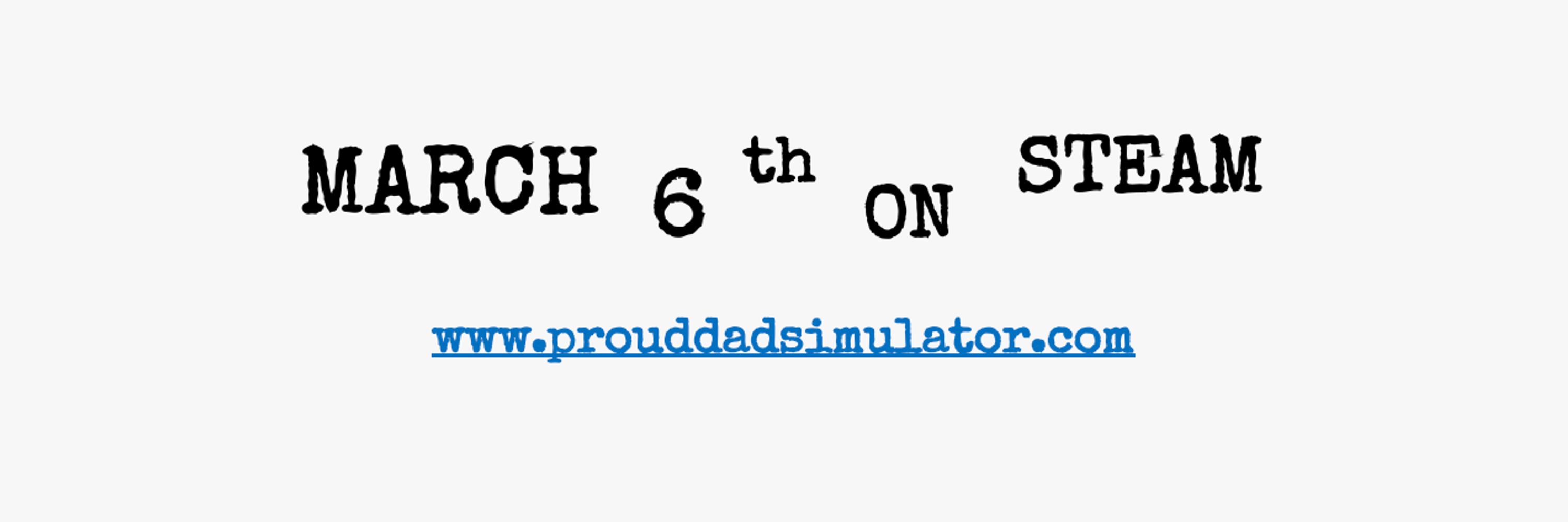 Proud Dad Simulator - Releasing March 6th! 