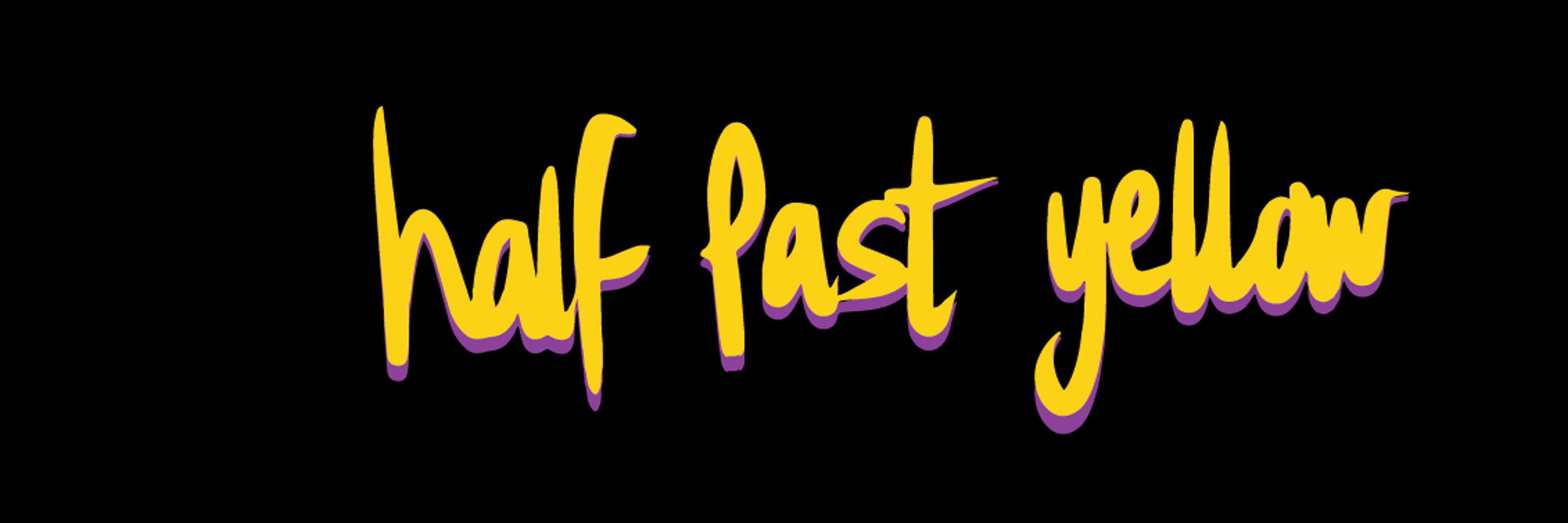 Half Past Yellow