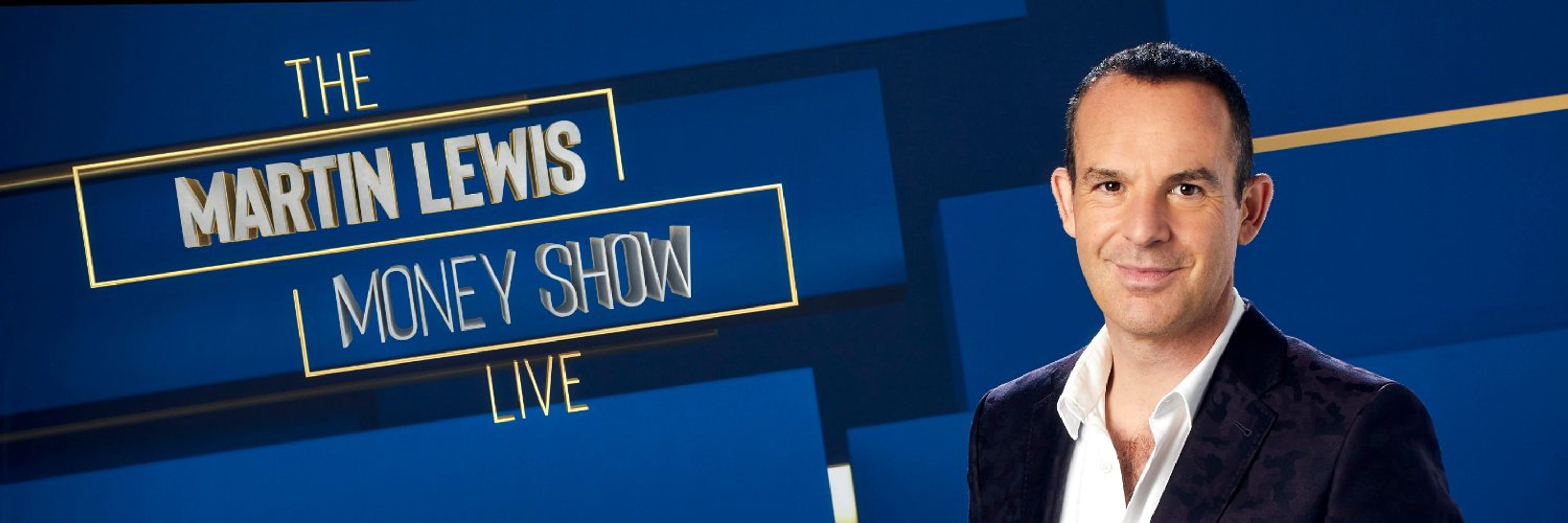 The Martin Lewis Money Show Live