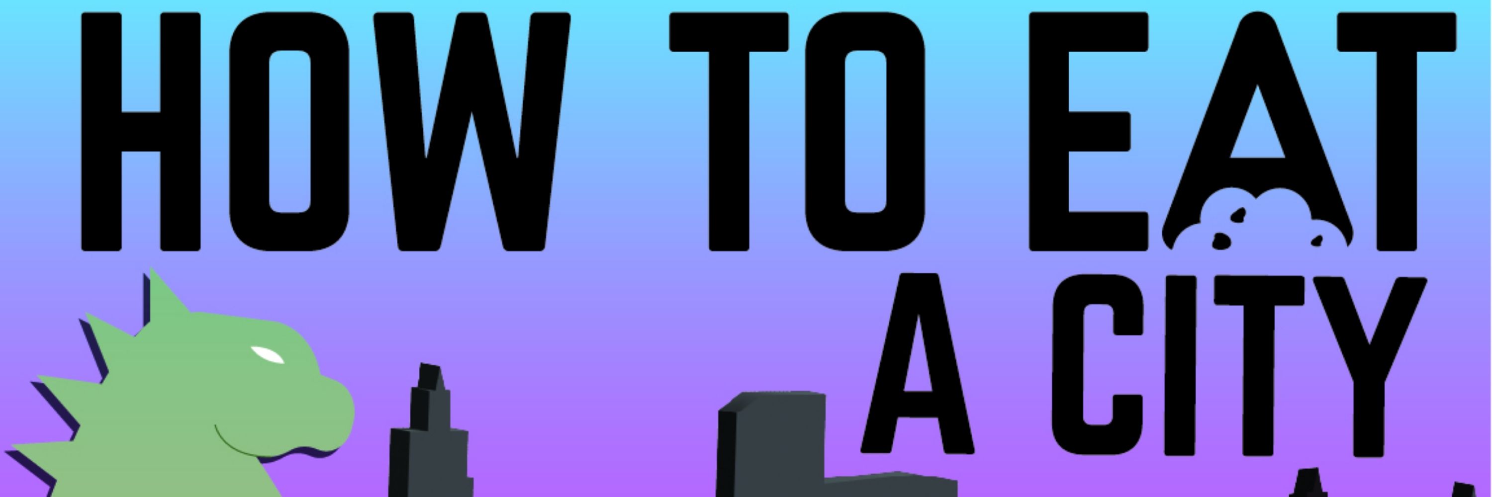 How to Eat a City