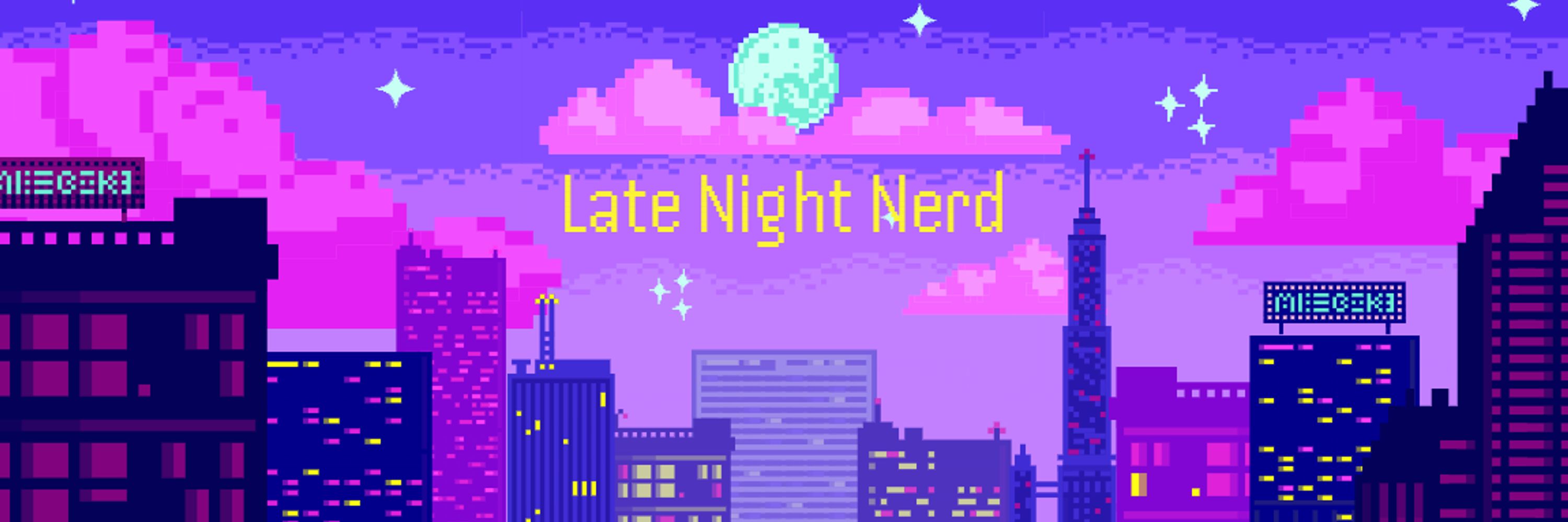 Late Night Nerd (They/Them)