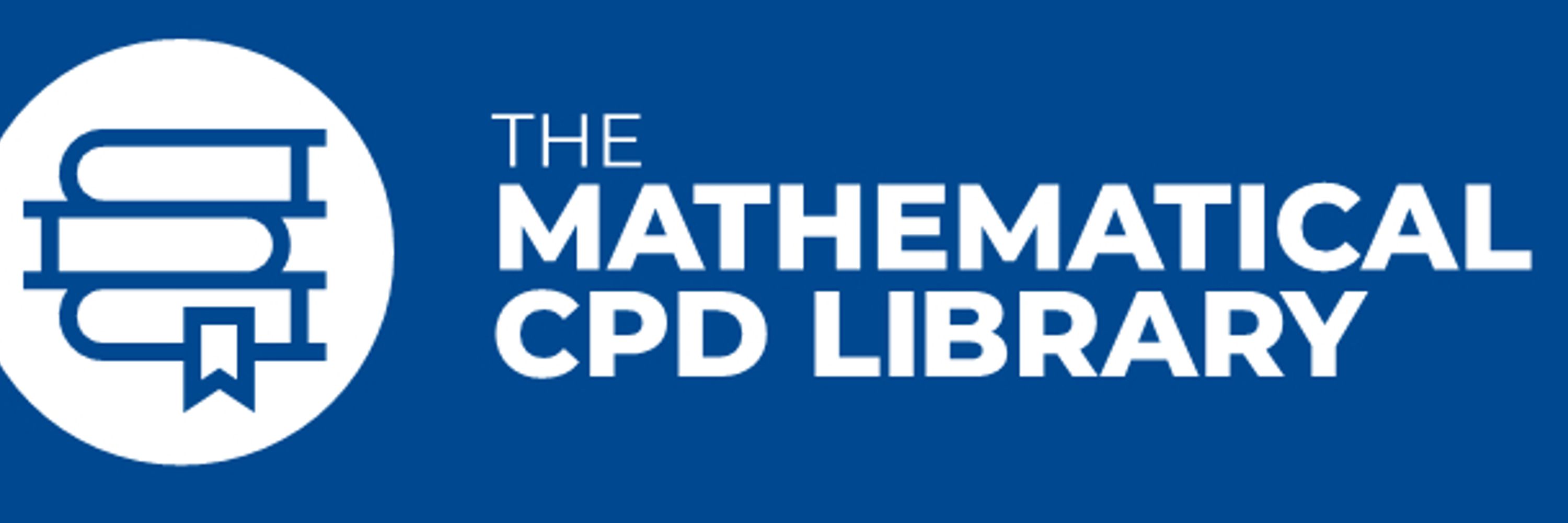 The Mathematical CPD Library