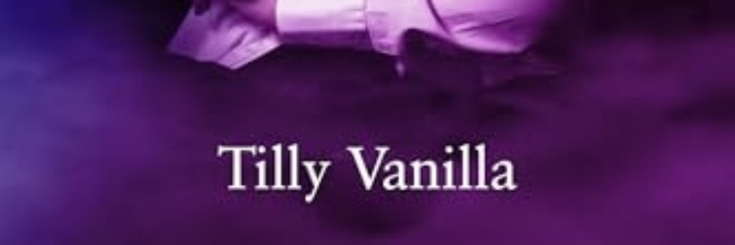 Tilly Vanilla