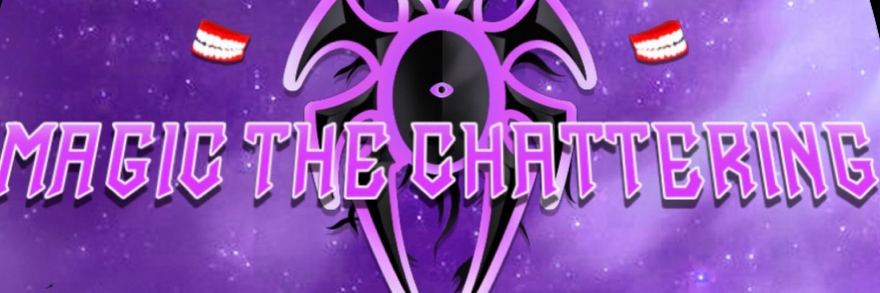 Magic The Chattering
