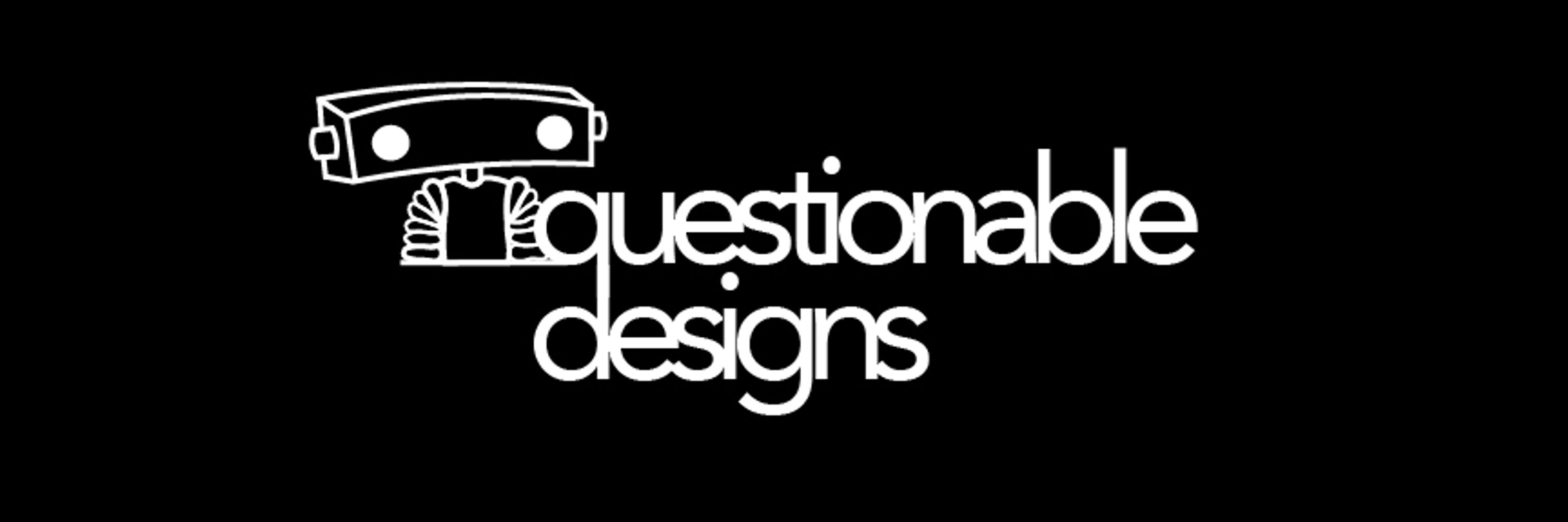 questionable designs