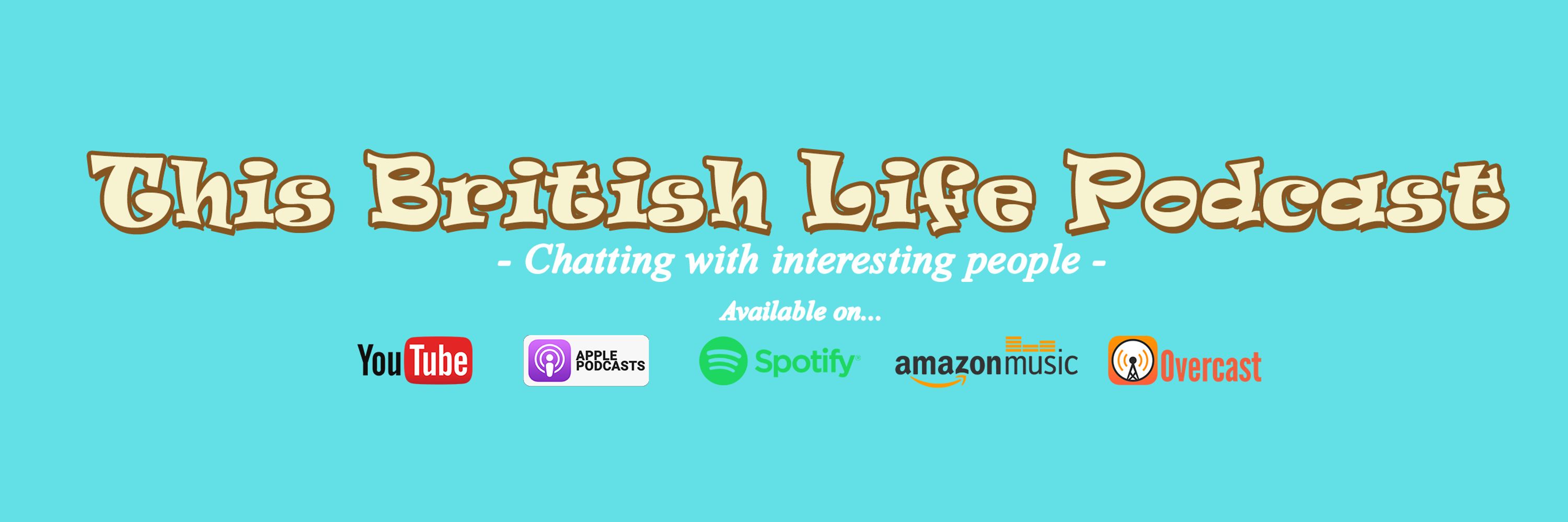 This British Life Podcast
