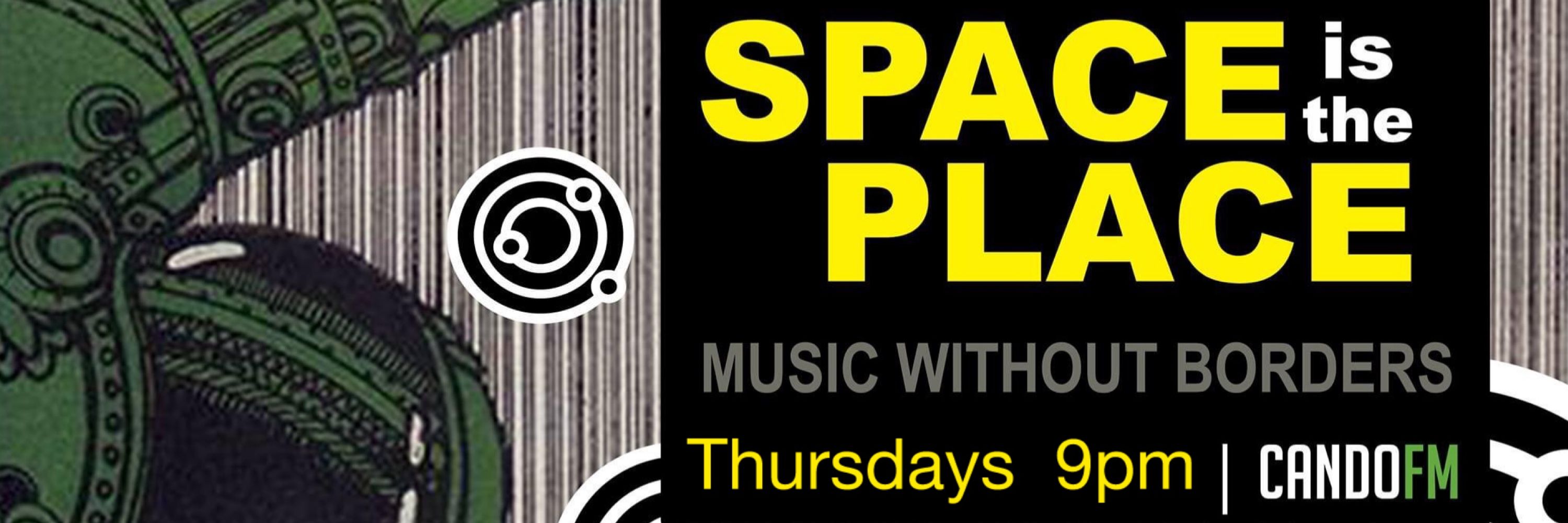 Space Is The Place Radio Show