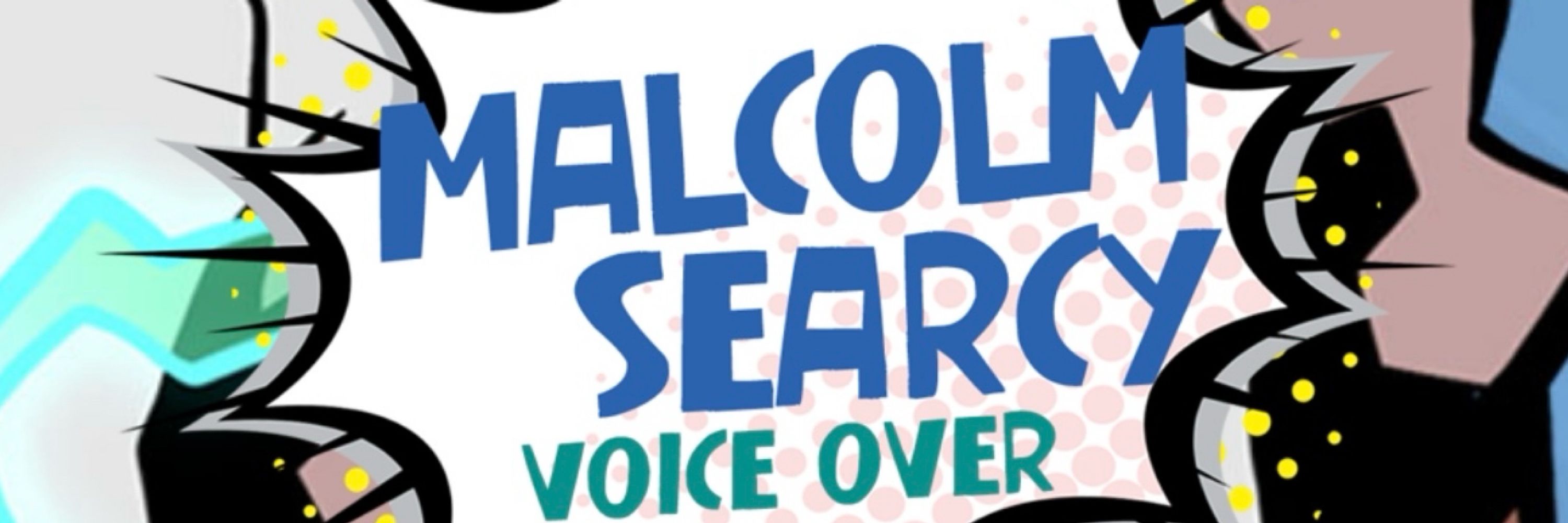 Malcolm Searcy (Voice Actor/Writer)