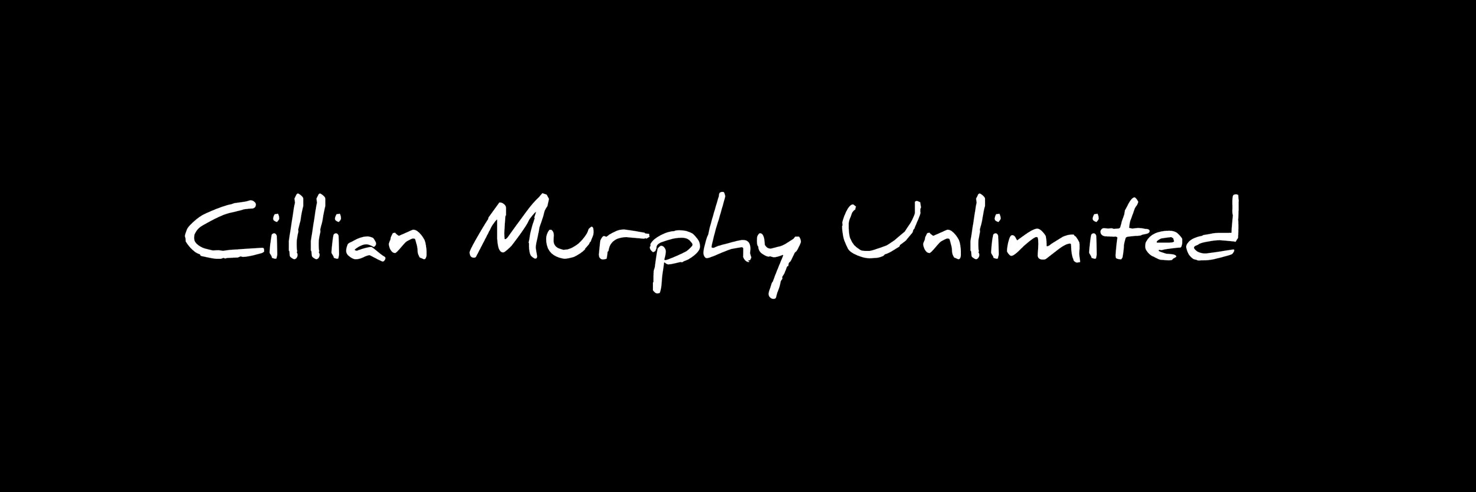 Cillian Murphy ♾️ Unlimited 